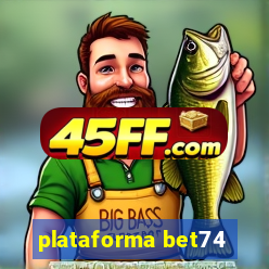 plataforma bet74